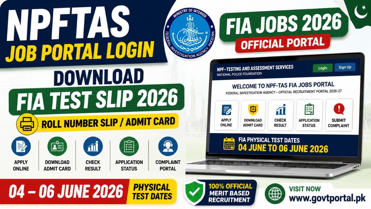 NPFTAS Job Portal Login - Download FIA Test Slip 2026